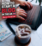 How to Start a Blog in the UK